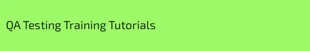 QA Testing Training Tutorials